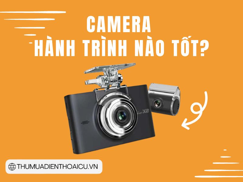 Camera-hanh-trinh-nao-tot