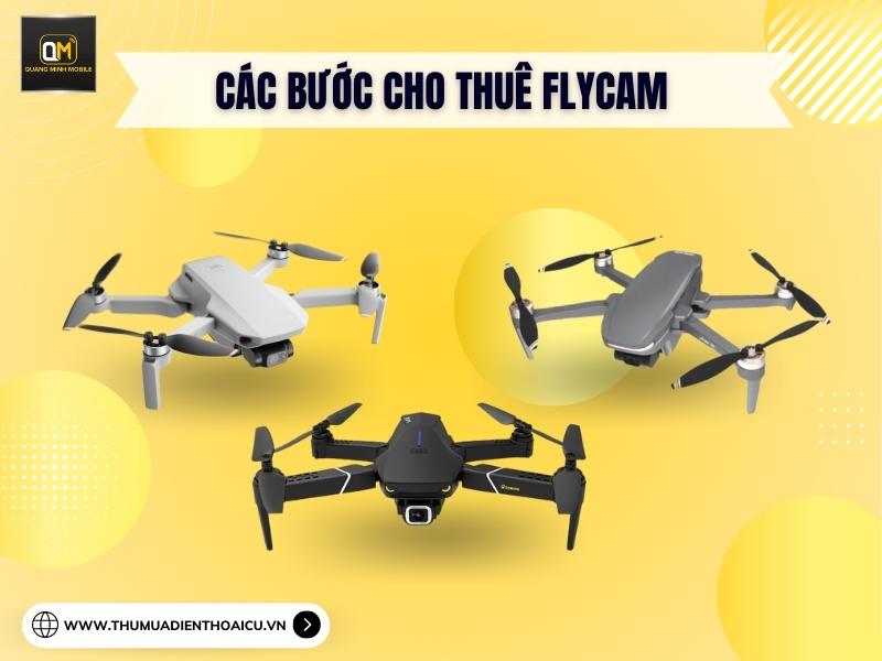 cac-buoc-cho-thue-flycam