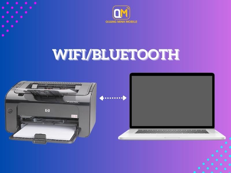 cach-cai-dat-may-in-vao-may-tinh-khong-co-day-wifi-bluetooth