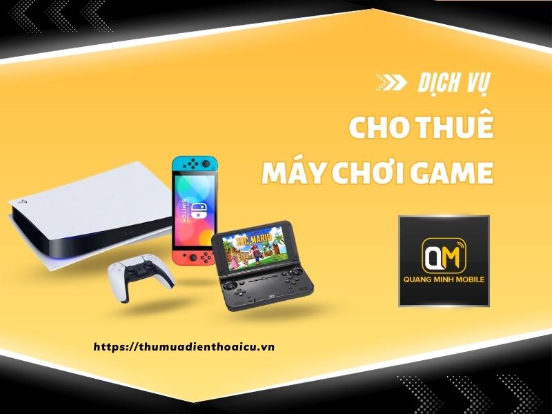 cho-thue-may-choi-game