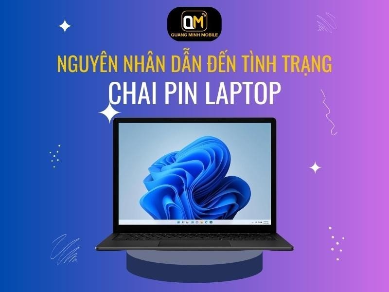 nguyen-nhan-dan-den-tinh-trang-chai-pin-laptop