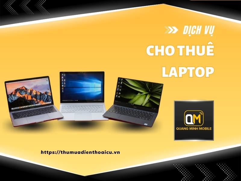 Cho thuê Laptop uy tín và giả rẻ nhất tại Tp.HCM