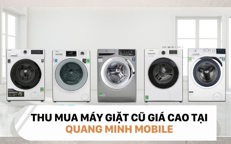 Thu mua máy giặt cũ giá cao Tp.HCM